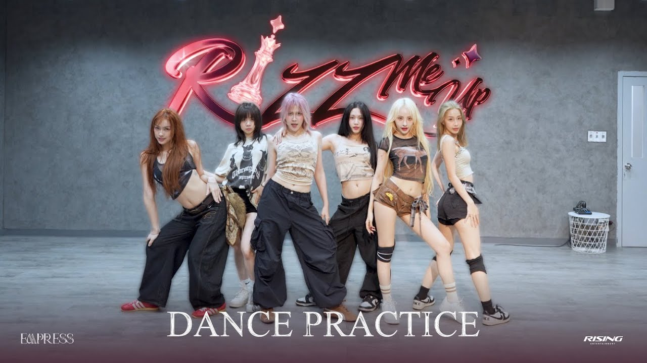 EMPRESS feat. เบิ้ล ปทุมราช - RIZZ ME UP | Dance Practice