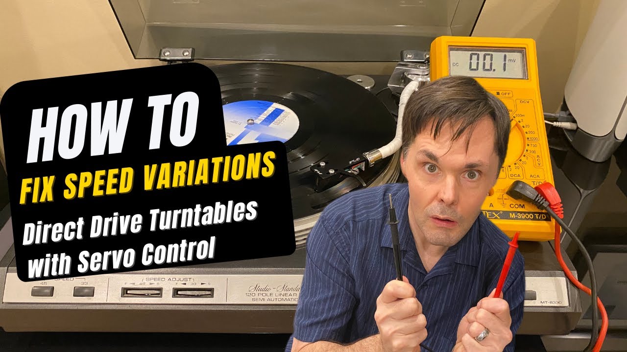 Adjusting Speed Variation of a Servo Controlled Direct Drive Turntable - Turntable Repair - Fisher