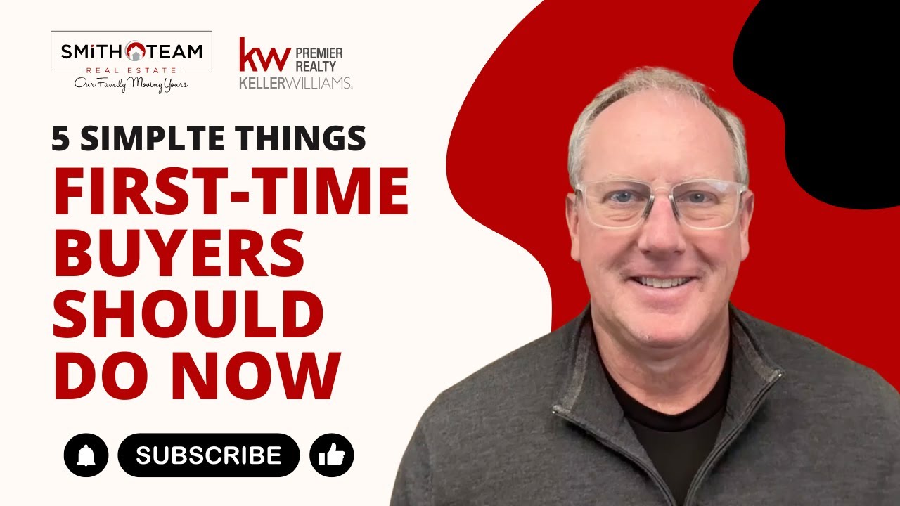 5 Simple Things First-Time Buyers Should Do Now