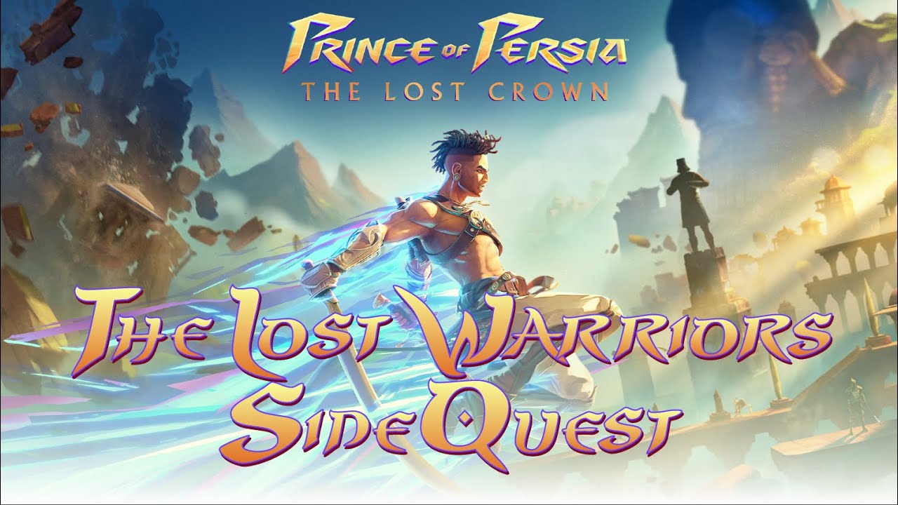 Prince of Persia: The Lost Crown - The Lost Warriors Side Quest (A Warrior's End Trophy Guide)