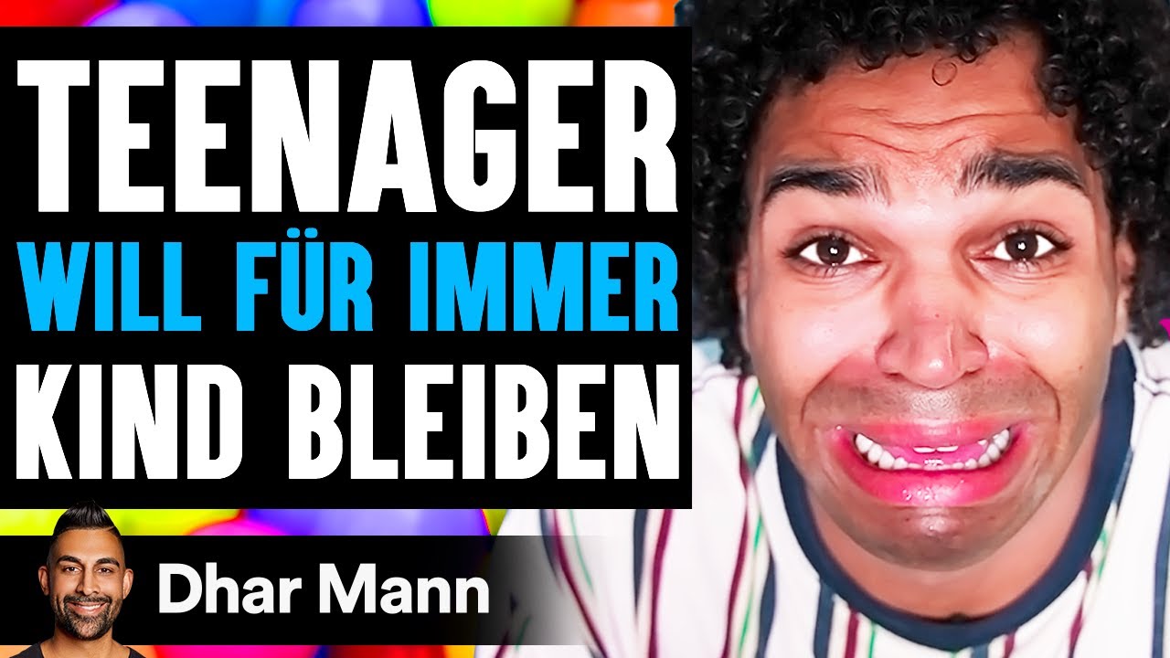 Teenager WILL FÜR IMMER Kind Bleiben | Dhar Mann Studios