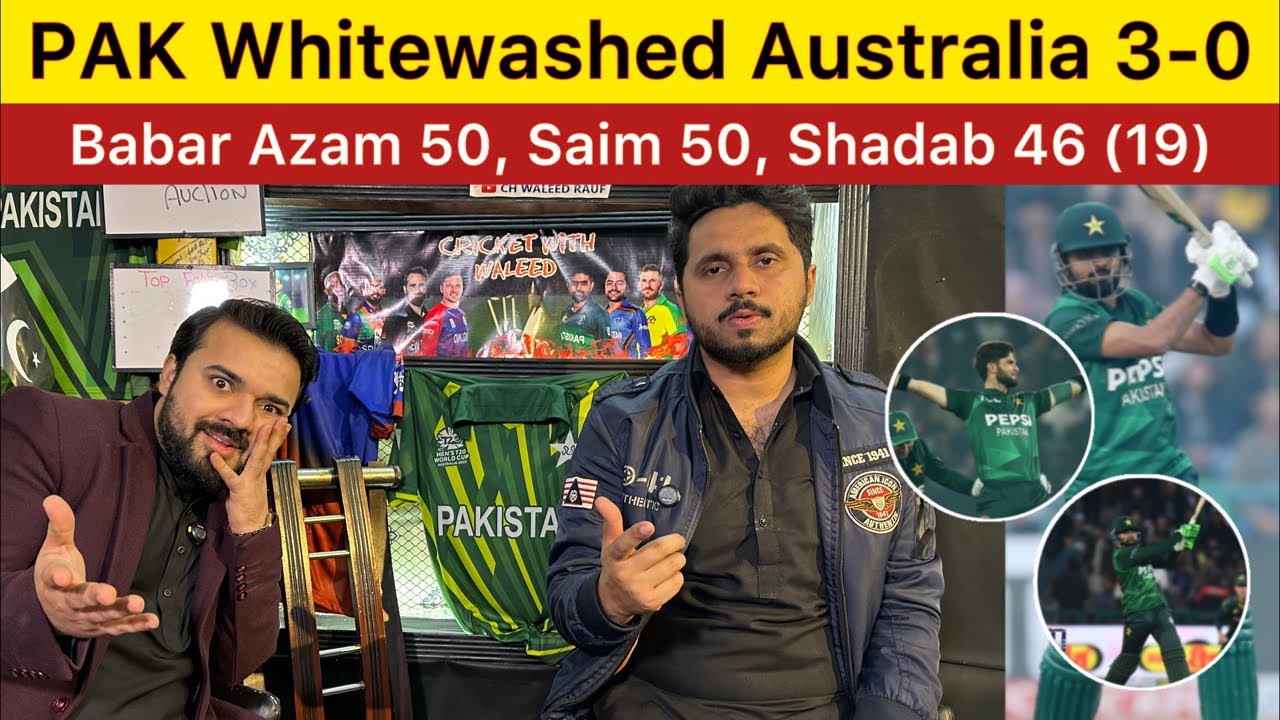 PAK whitewashed Australia 3-0 Babar Azam 50, Saim 50 Shadab 46 (19) | PAK heroic vs Aus