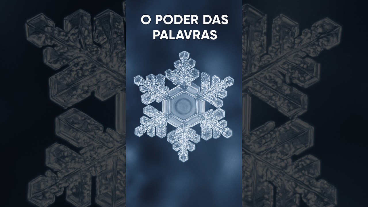 Palavras t&ecirc;m poder! ⚡ O que voc&ecirc; diz afeta sua vida mais do que imagina. Dr Masaru Emoto
