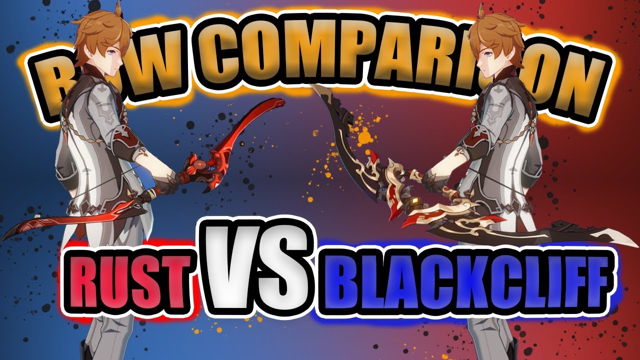 [ BOW COMPARISON CHILDE ] - Bow damage compare which one is BETTER ? RUST OR BLACKCLIFF ?