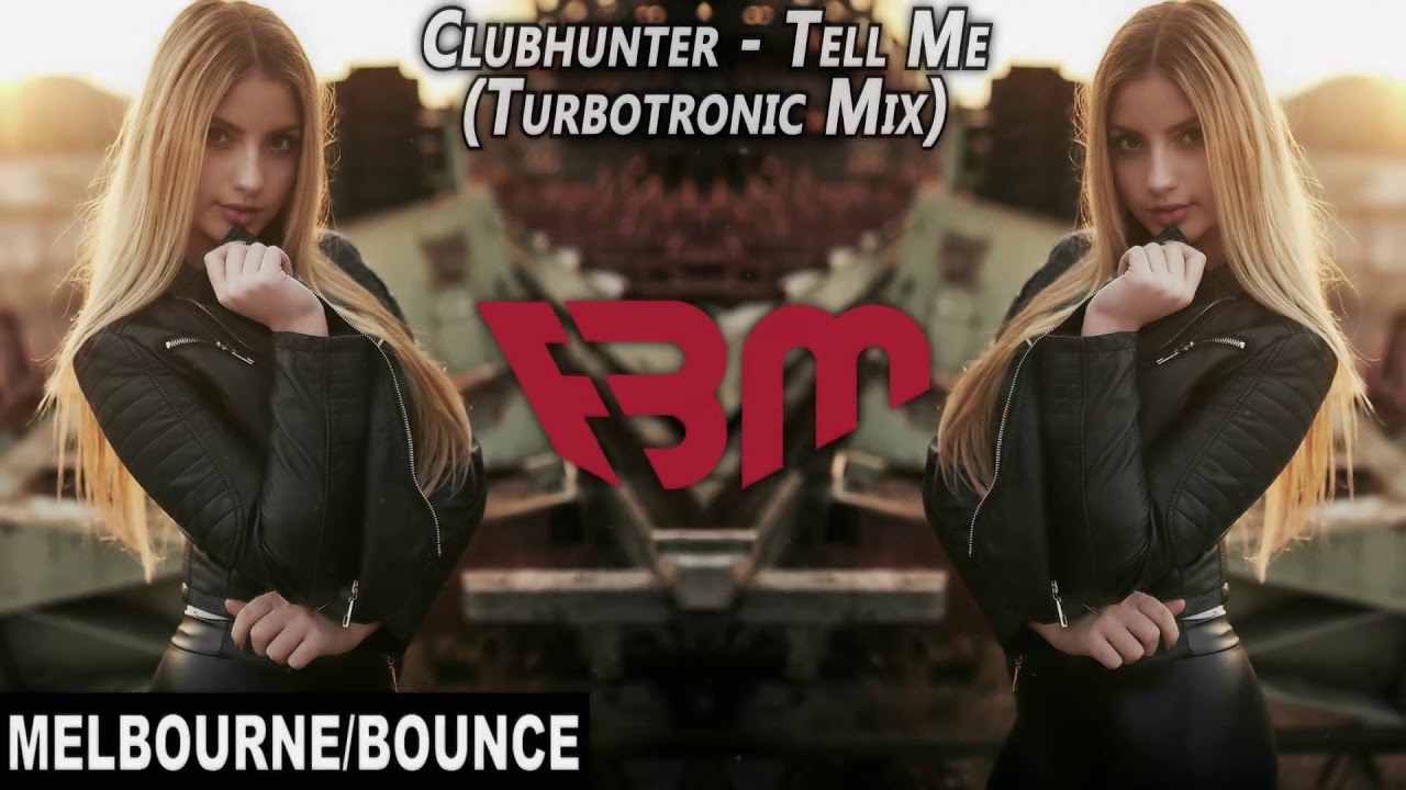 Clubhunter - Tell Me (Turbotronic Mix) | FBM