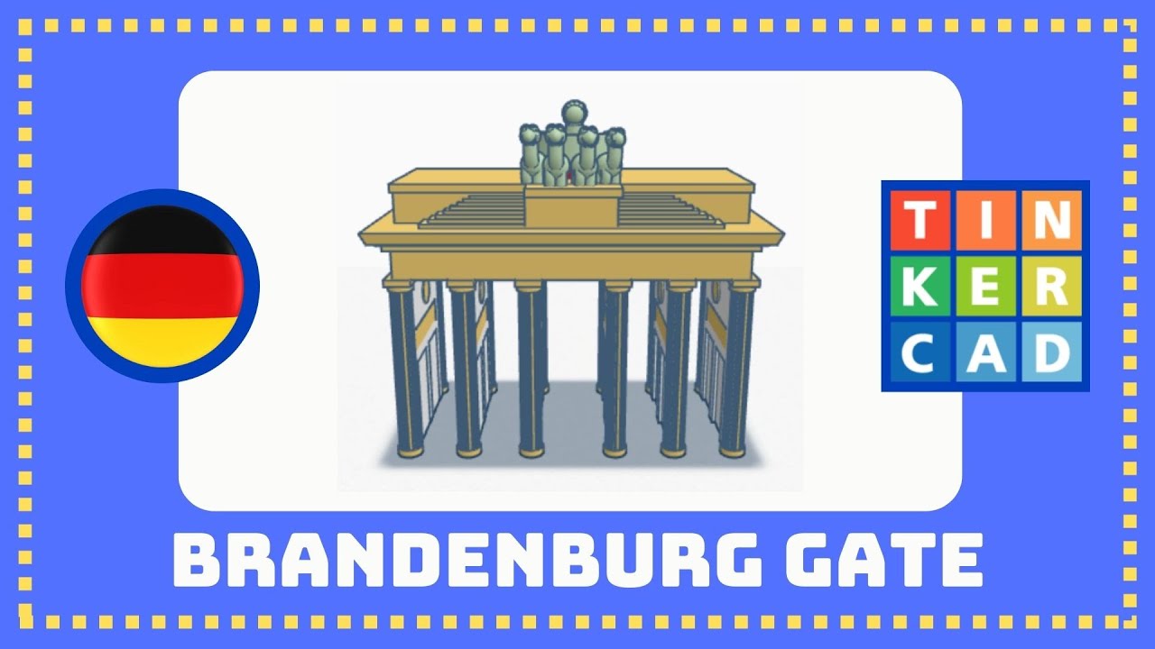 English Tinkercad tutorial - Brandenburg gate, Berlin, Germany.