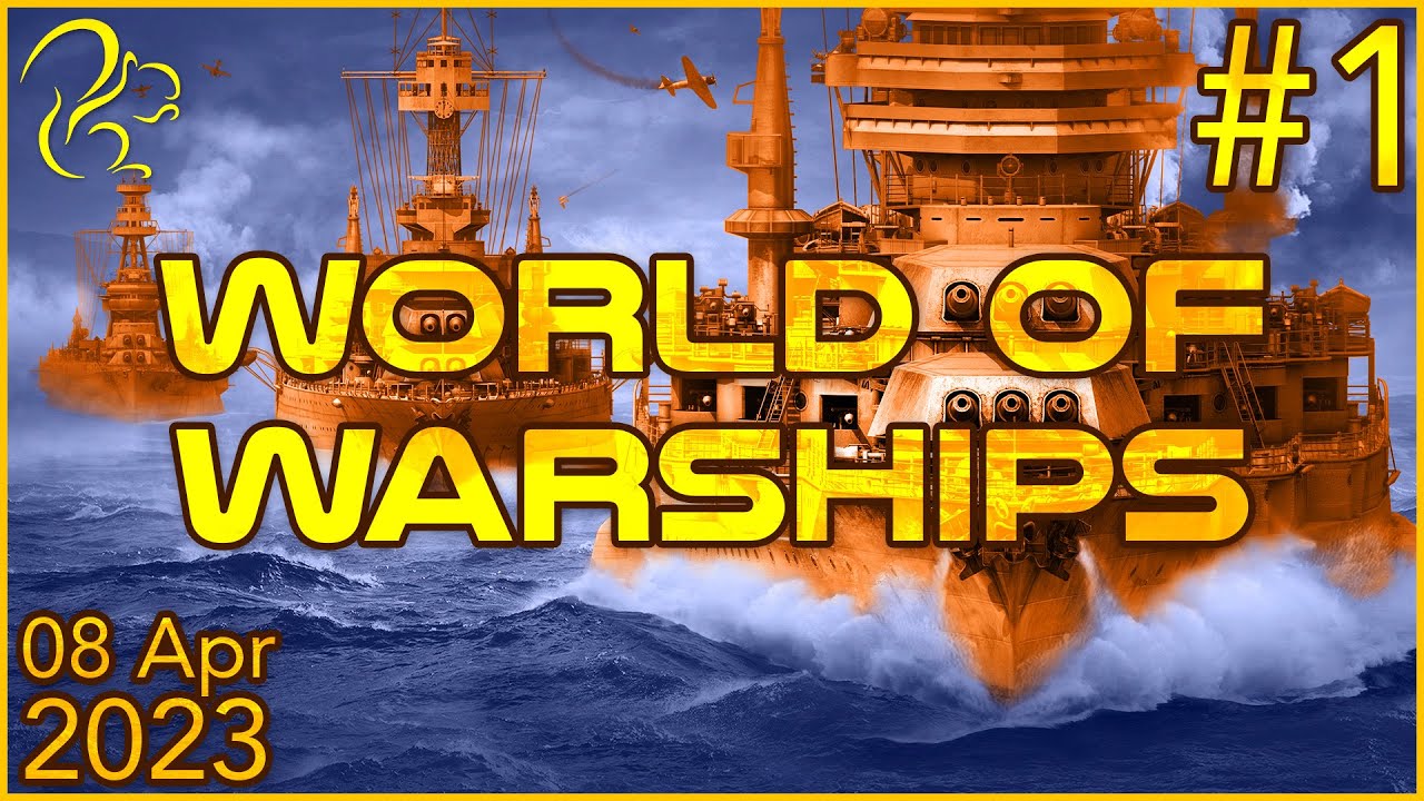 World of Warships | 8th April 2023 | 1/3 | SquirrelPlus