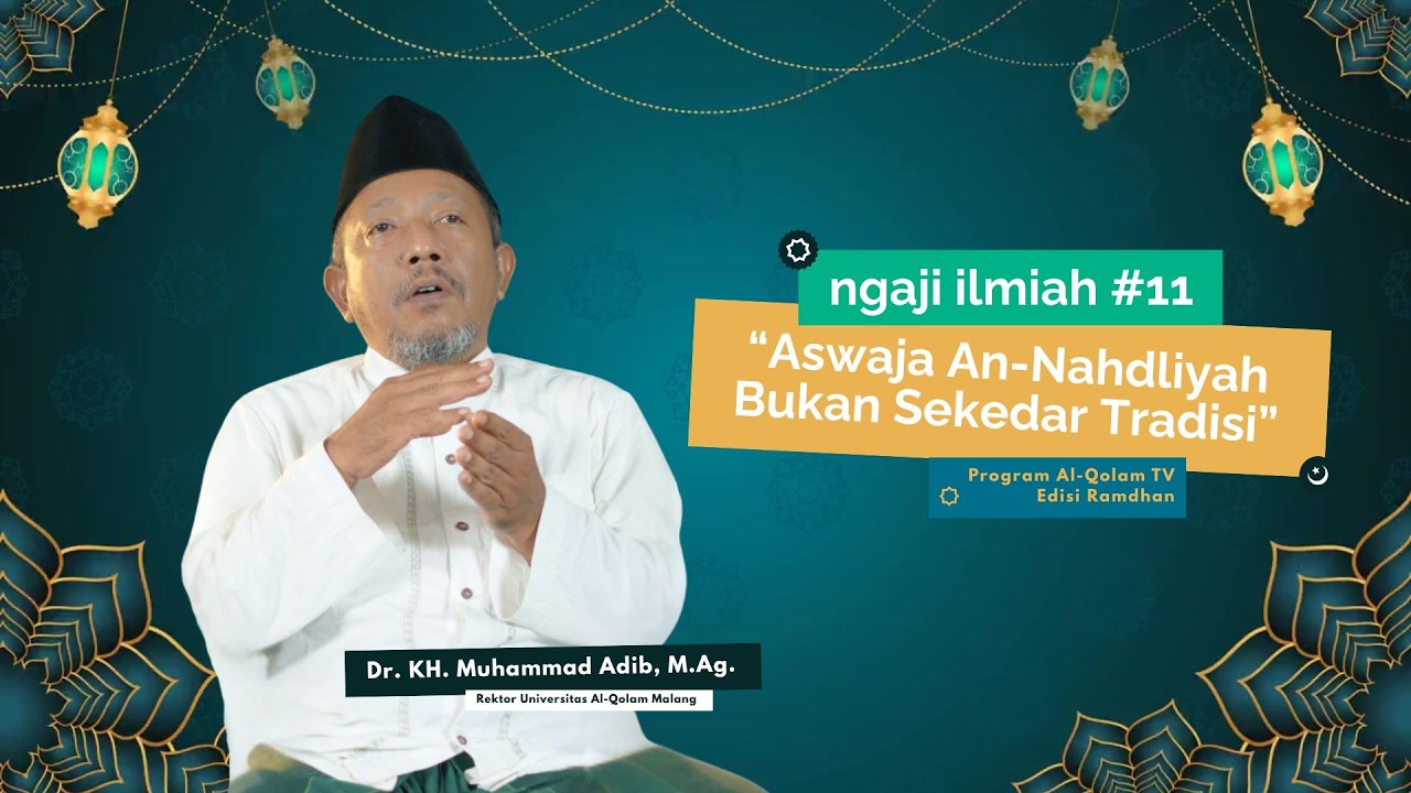 Ngilmiah Episode 11 -  Inilah Akar Pemikiran Aswaja K.H. Hasyim Asy’ari & Genealogi Keilmuannya