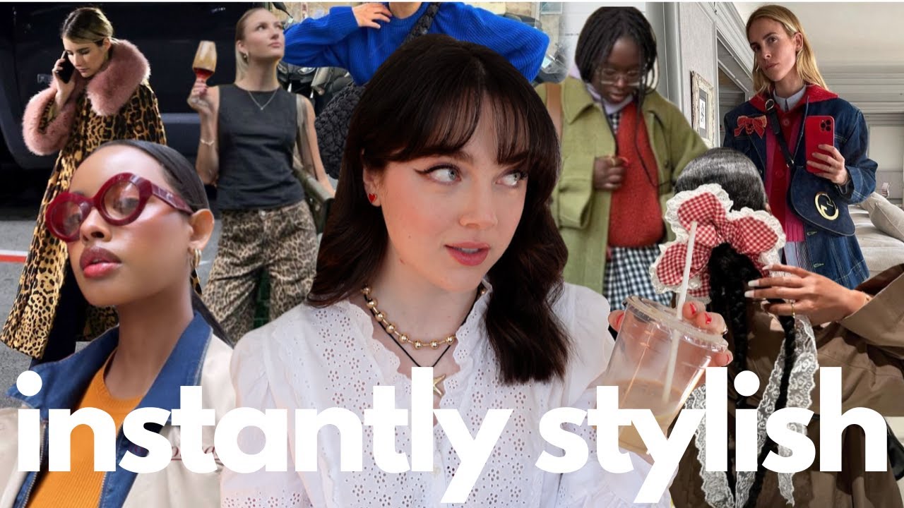 things that make you instantly stylish!