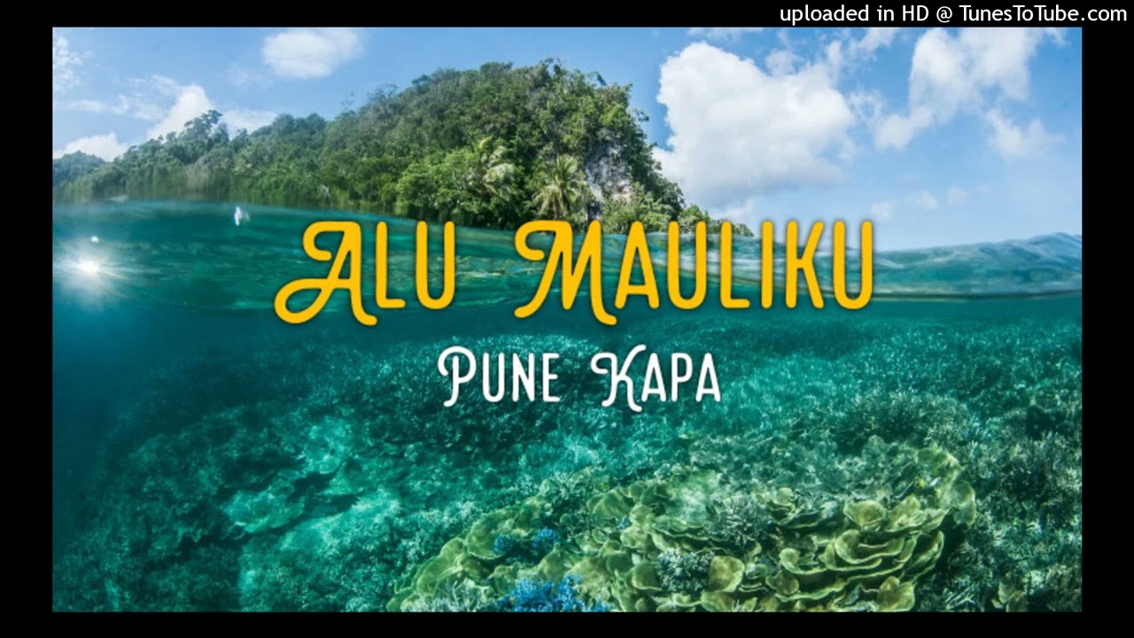 ALU MAULIKU - PUNE KAPA (Png Oldies)