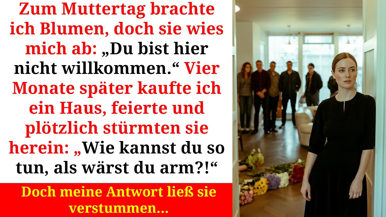 Am Muttertag verstoßen Monate später kaufte ich ein Haus, und meine Antwort schockte alle!