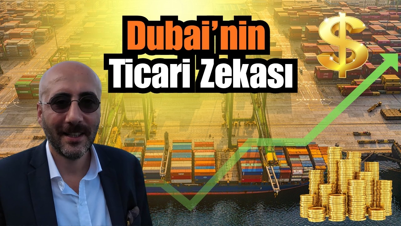 Dünyanın En Stratejik Ticaret Merkezi: Dubai Nasıl Milyarlar Kazanıyor? (Petrol ve Turizm Değil)