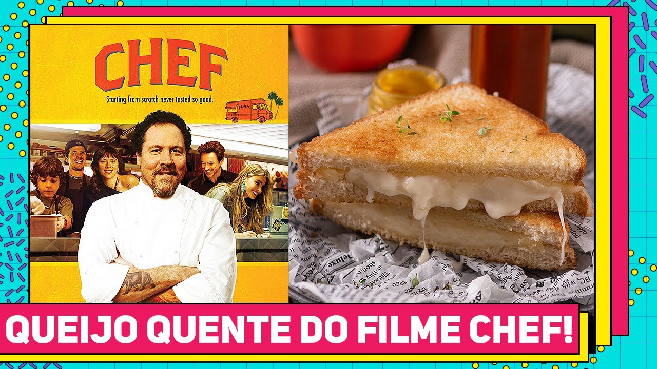 COMIDA DE CINEMA: O FAMOSO SANDUICHE QUEIJO QUENTE DO FILME CHEF | RM 798