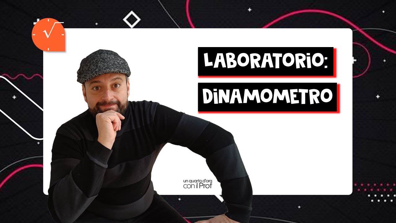 LABORATORIO SUL DINAMOMETRO -  descrizione e come impiegarlo per misurare una forza