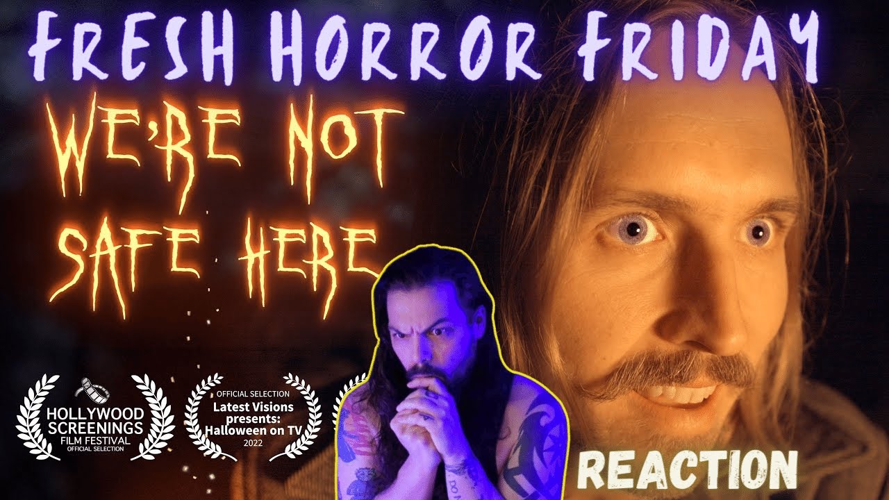 Fresh Horror Fridays | We're Not Safe Here - Short Horror Film Reaction