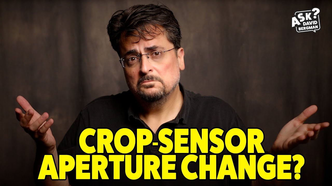 Does Sensor Size Affect Aperture? | Ask David Bergman