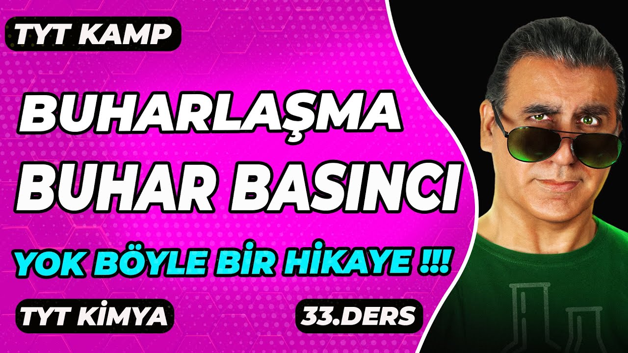 BUHARLAŞMA / BUHAR BASINCI  SARAYDAN KIZ KAÇIRMA HİKAYESİ (   Tyt Kimya )