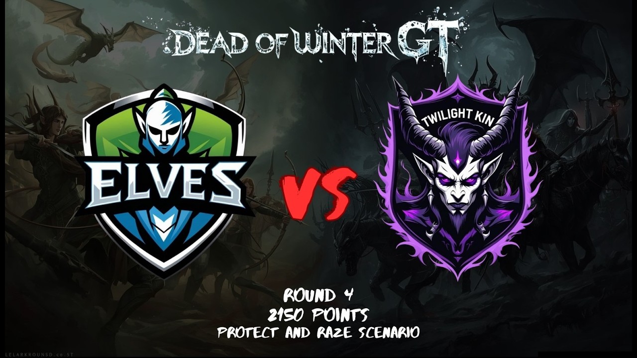 2026 Dead of Winter GT Round 4 Elves Vs Twilight Kin!
