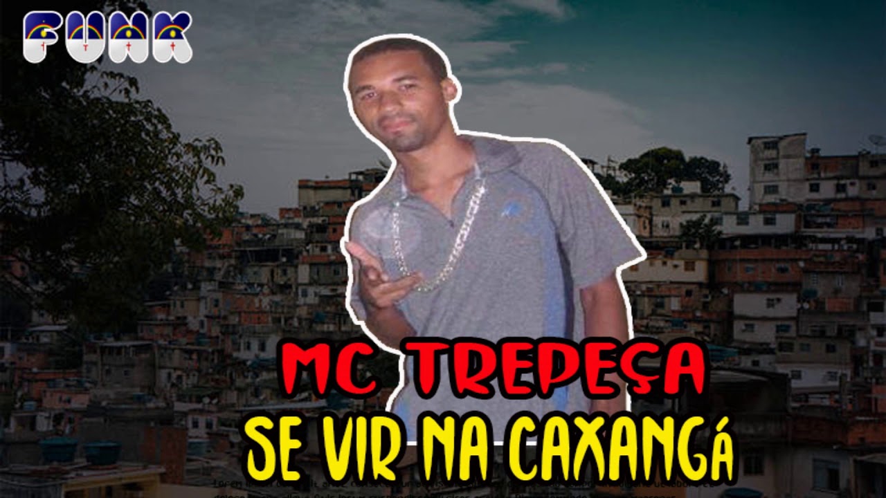 MC TREPEÇA - SE VIR NA CAXANGÁ (FUNK DE PERNAMBUCO)