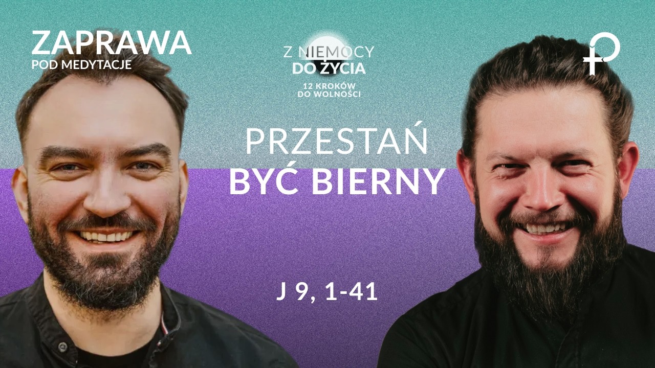Przestań być bierny - ZAPRAWA (14.03.2026)