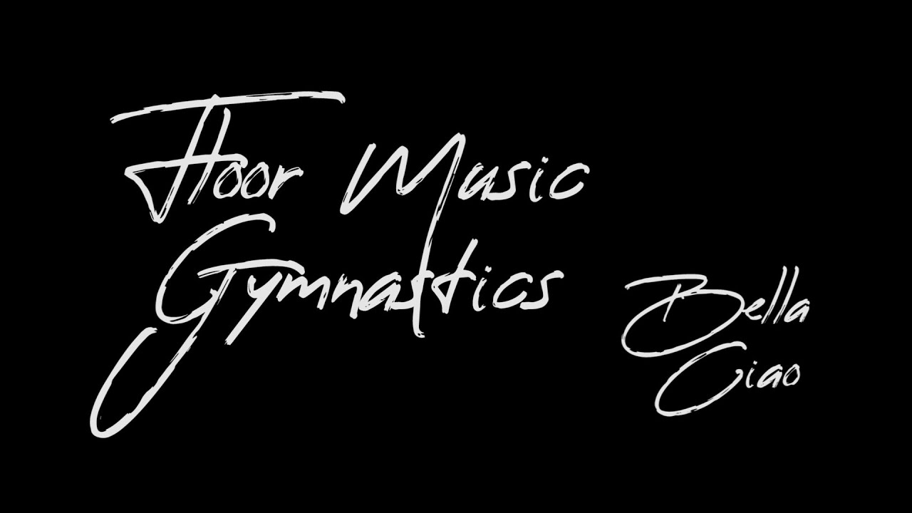 Floor Music Gymnastics Bella Ciao | Vloermuziek Turnen
