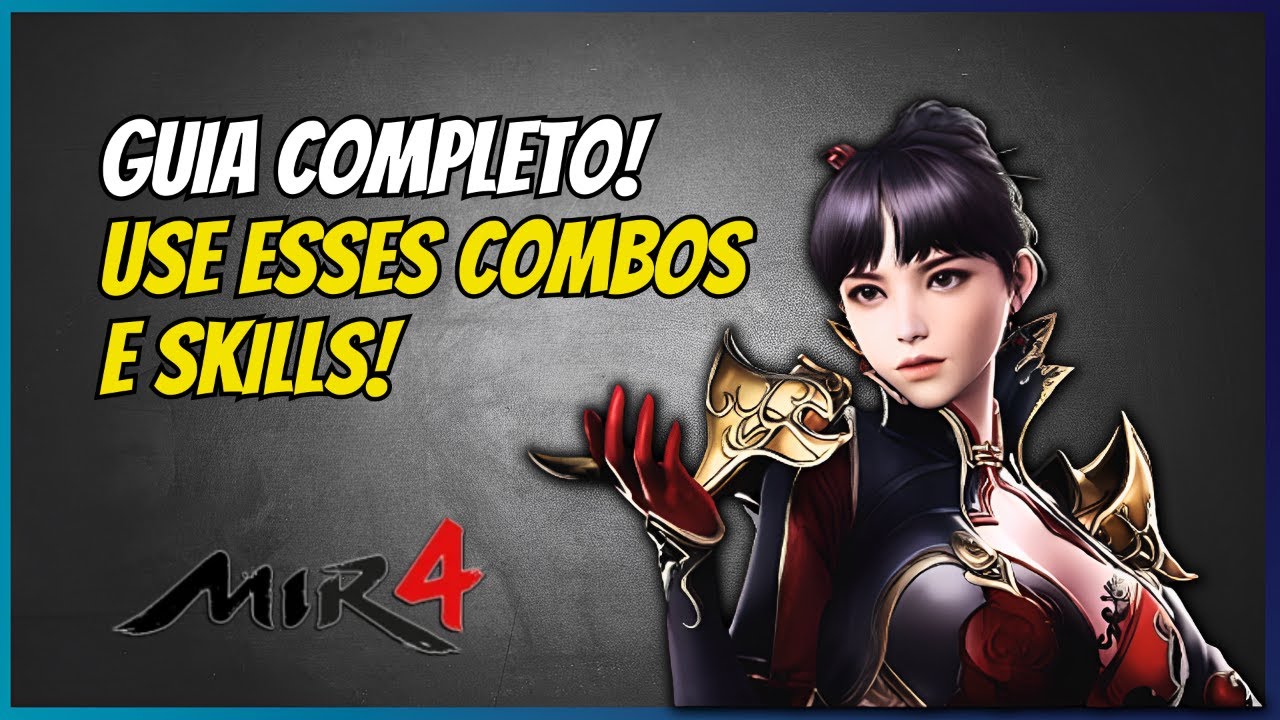 GUIA DE MAGO EXPLICANDO SKILLS E COMBOS - MIR4
