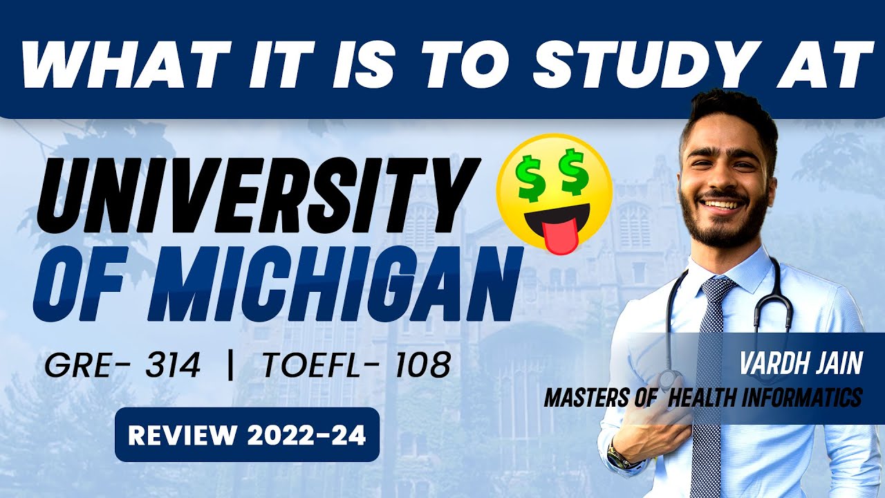 University of Michigan, Ann Arbor | Full Review 2022-24 | Vardh Jain, Masters of Health Informatics