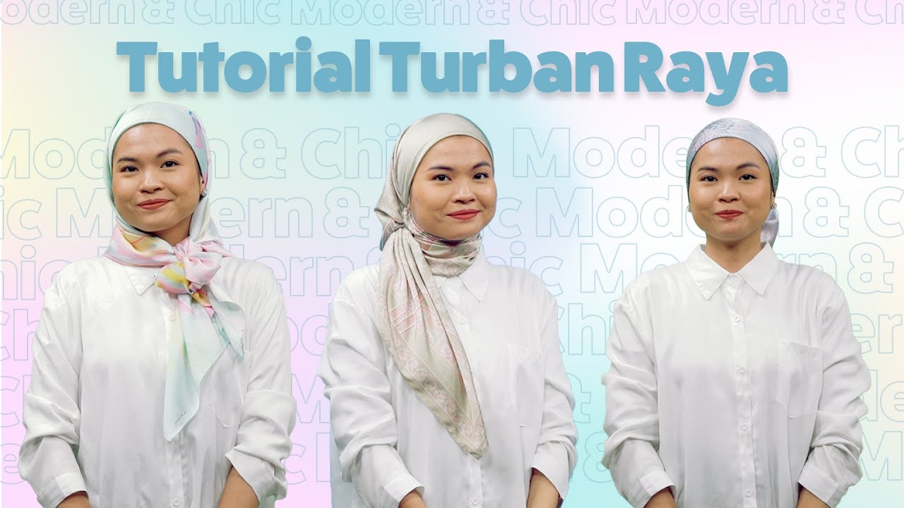 Simple Bawal Tutorial Jadi Turban, Lebih Moden & Chic! | Macam Mana