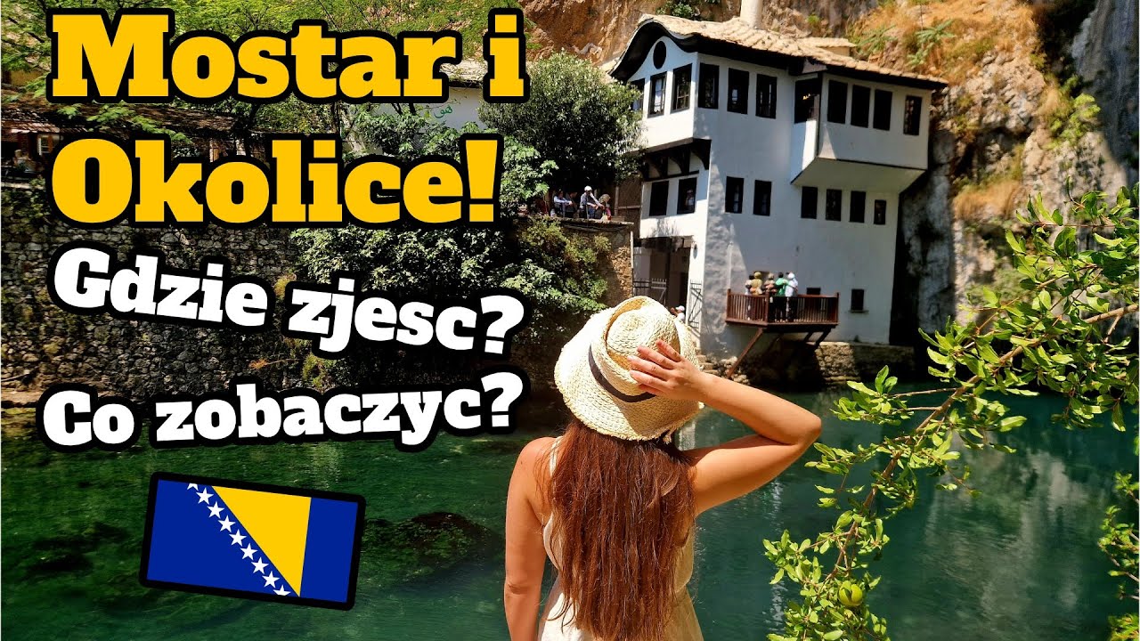 Mostar - Tu jest cudownie! - Co zobaczyc? Gdzie zjesc? Jakie ceny? Sprawdzamy! Bosnia i Hercegowina!