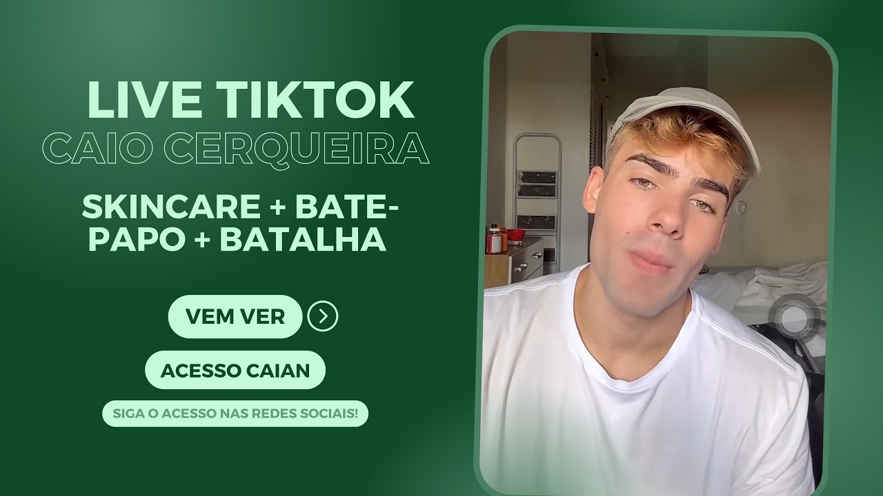 LIVE TIKTOK CAIO CERQUEIRA - 22/03/2025 | ACESSO CAIAN