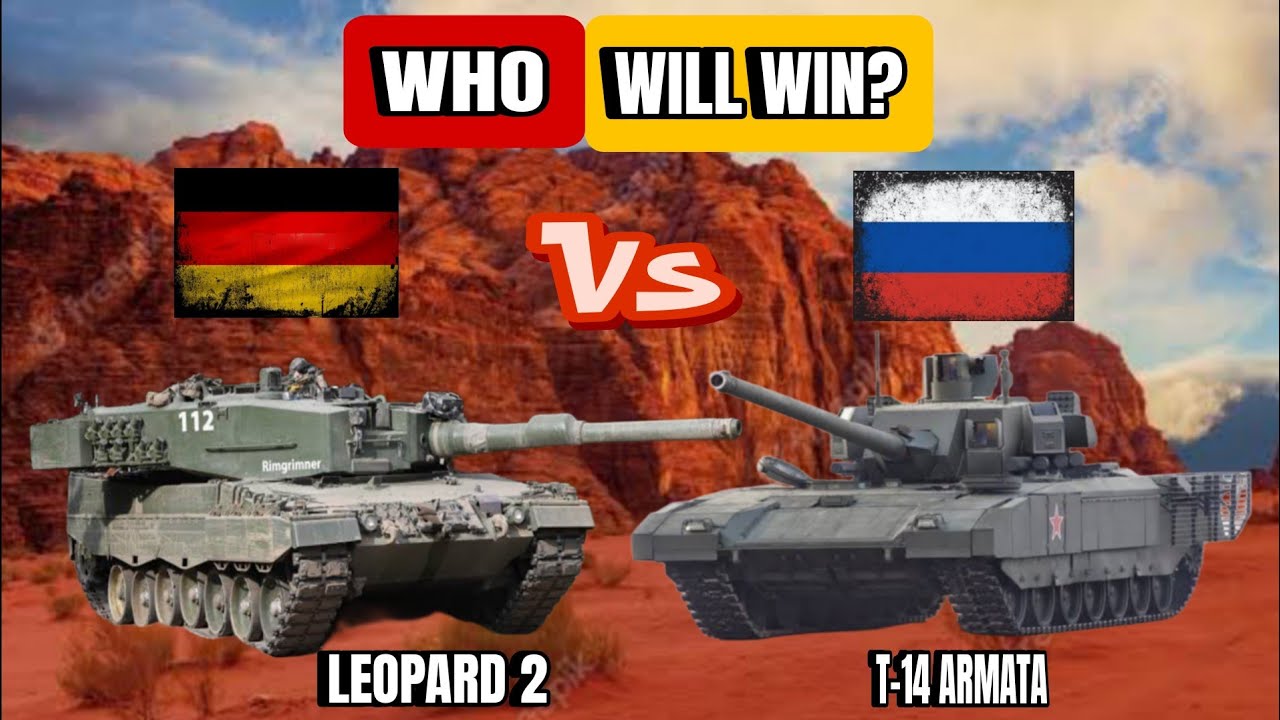 LEOPARD 2 VS T-14 ARMATA WHO WILL WIN?