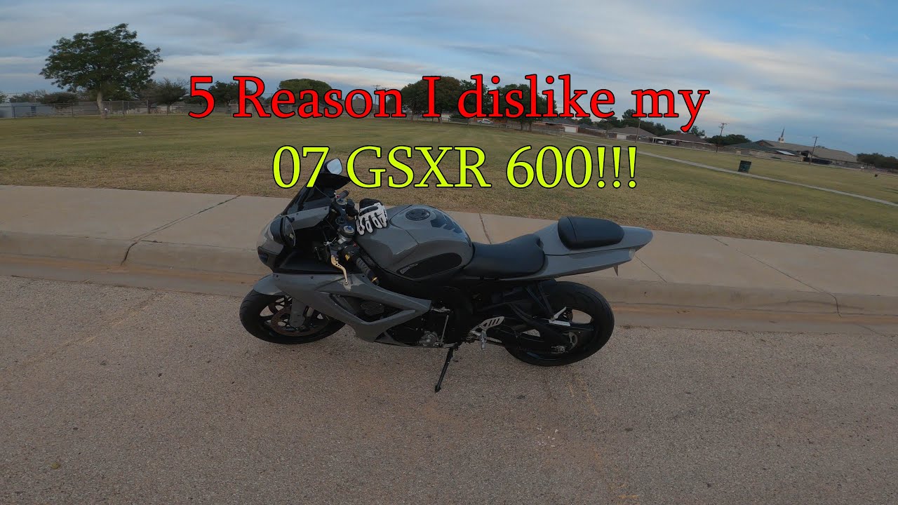 5 Things I dislike about my 07 GSXR 600