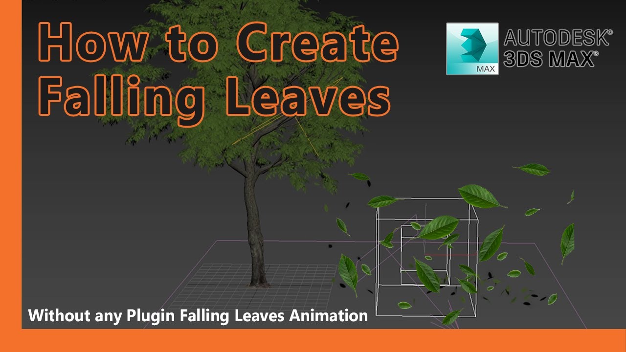How to Create Falling Leaves | 3Ds Max