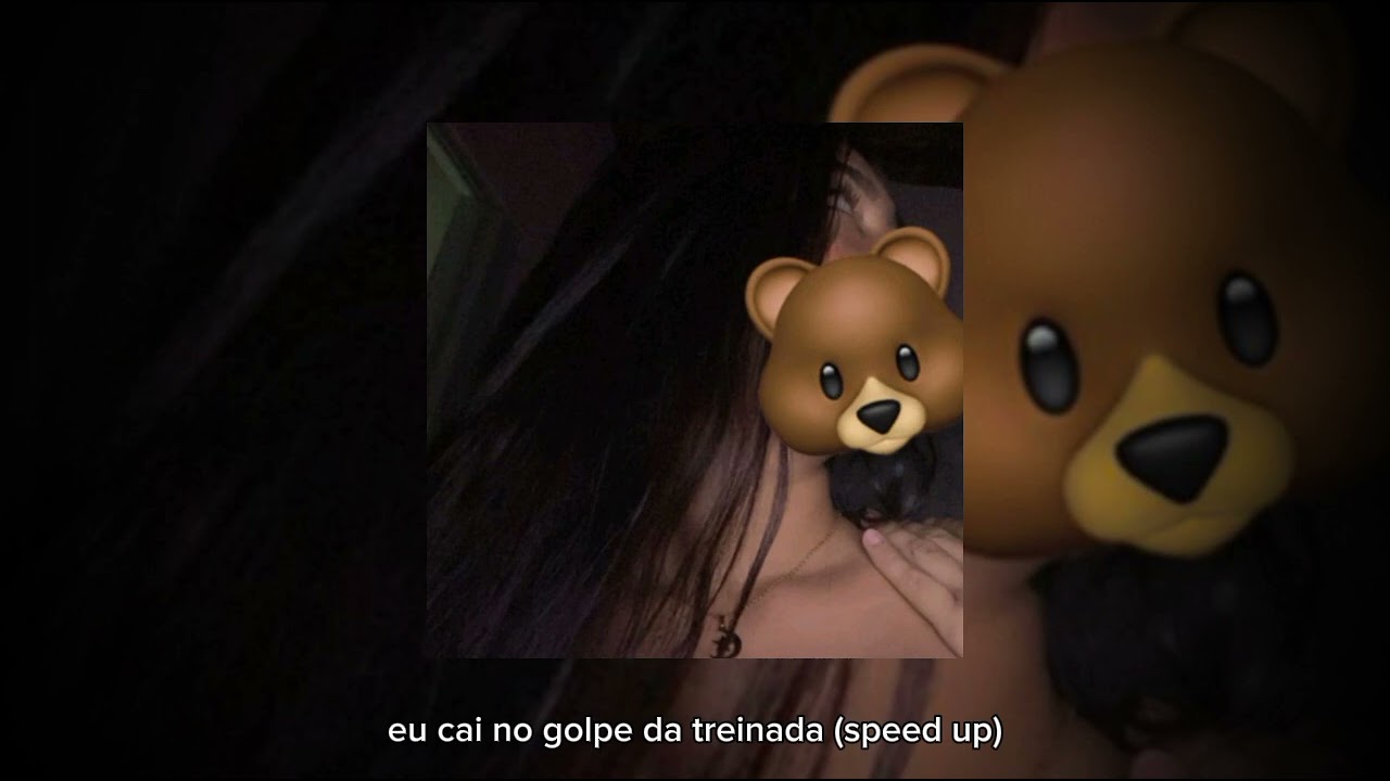 eu cai no golpe da treinada comecei a me apegar ( speed up )