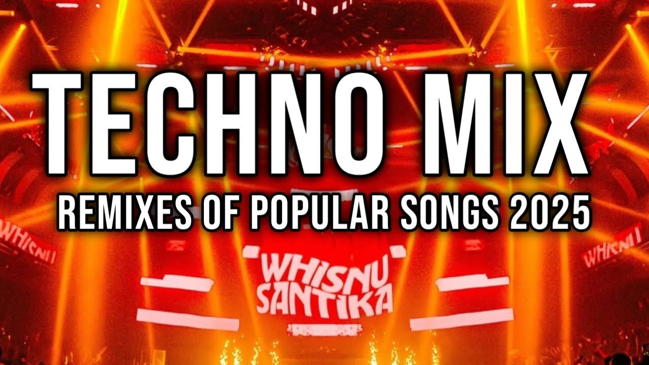 TECHNO MIX 2025 💥 Remixes Of Popular Songs 💥 Only Techno Bangers #262