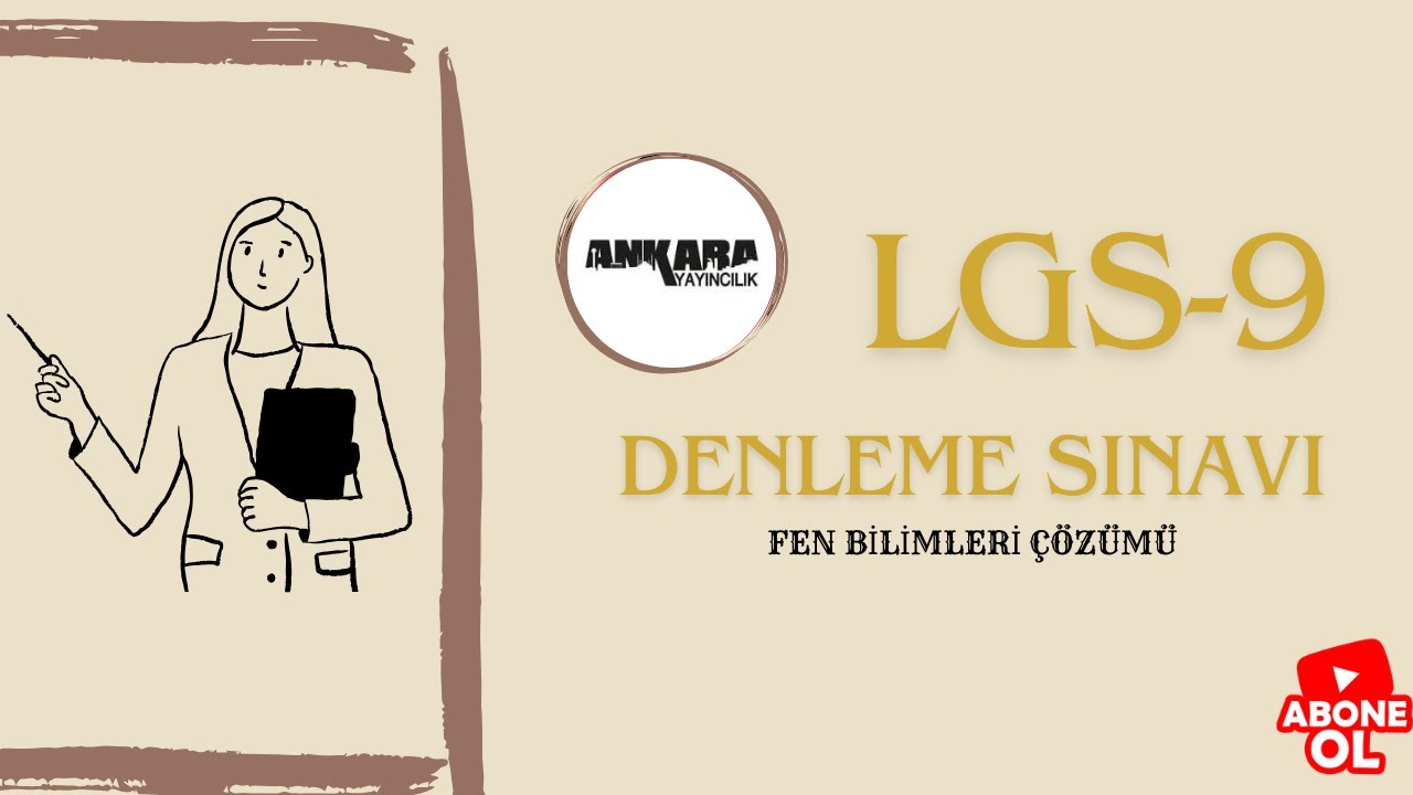 ANKARA YAYINLARI (1 Kala) TÜRKİYE GENELİ LGS-9 DENEME SINAVI FEN BİLİMLERİ ÇÖZÜMLERİ TEK PART(1-20)