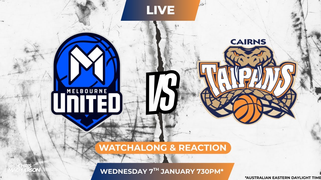 Melbourne United vs Cairns Taipans - 🏀 NBL 2025/26 - LIVE Basketball Watchalong