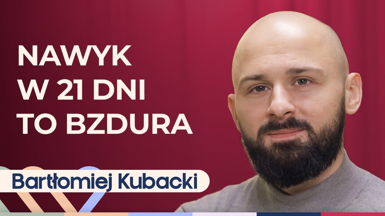 Bartłomiej Kubacki - Jak wprowadzić zdrowe nawyki na stałe? Well Be Stories