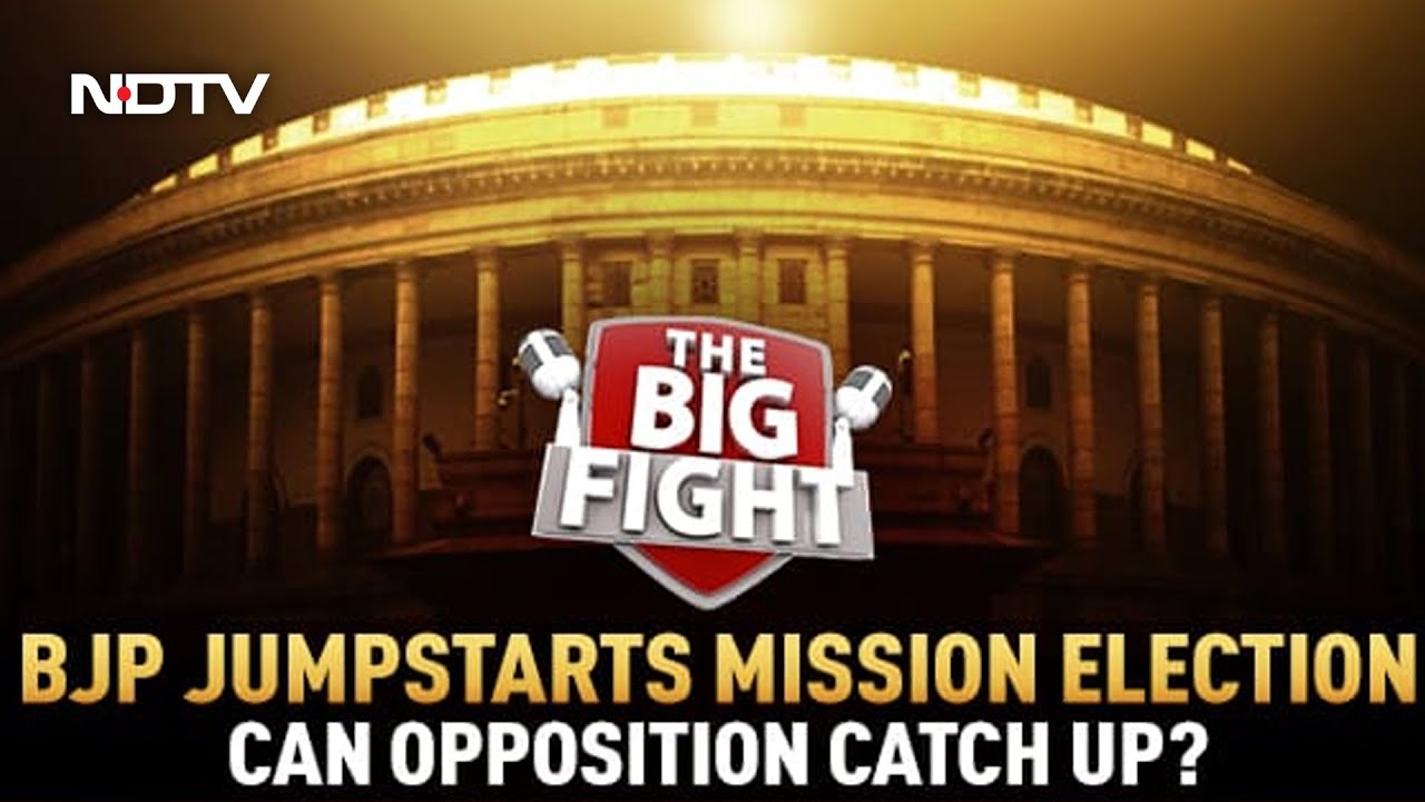 BJP Jumpstarts Mission Election: Can Opposition Catch Up? | The Big Fight