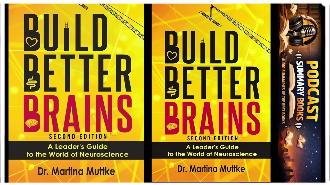 Build Better Brains: A Leader&rsquo;s Guide to Neuroscience | Book summary review