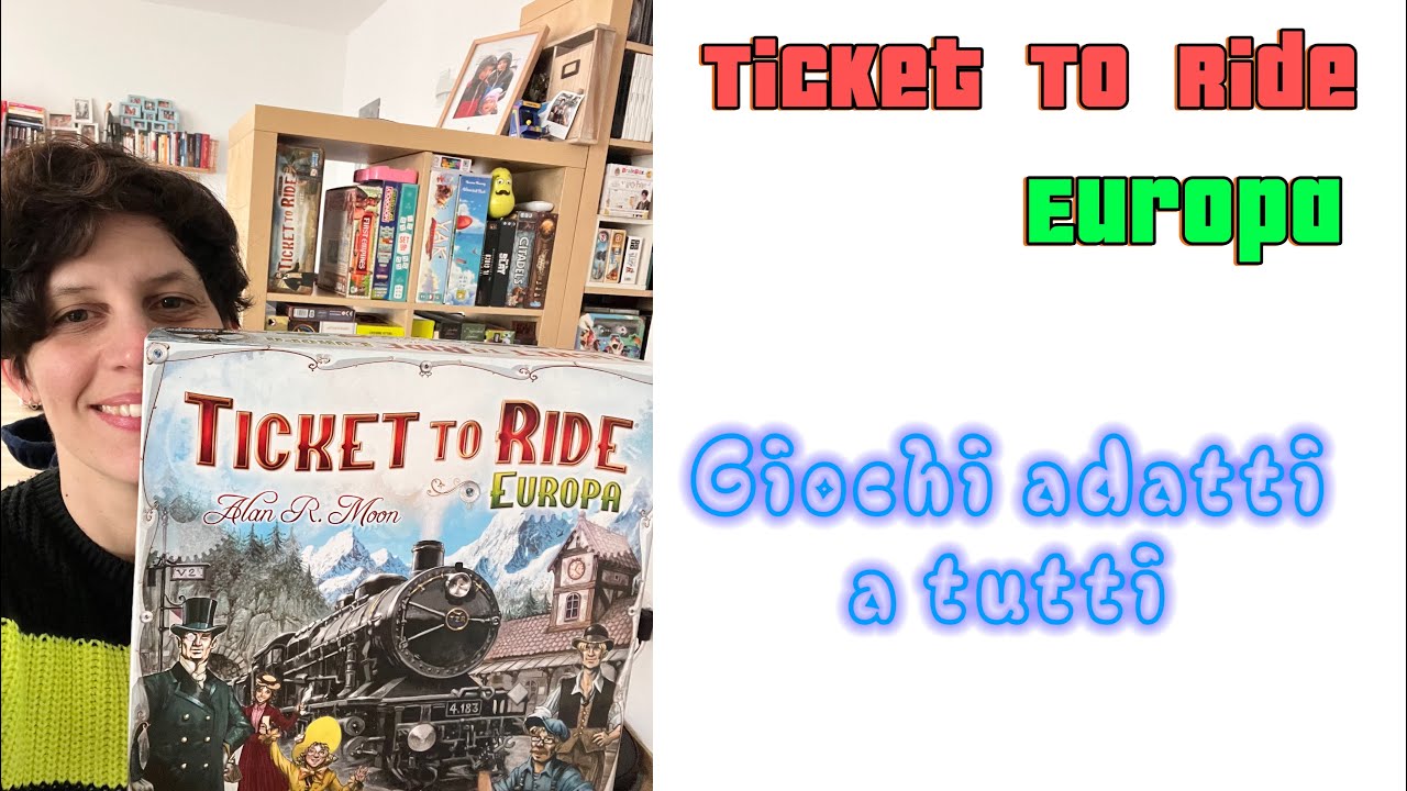 Giochi adatti a tutti - Ticket to Ride Europa