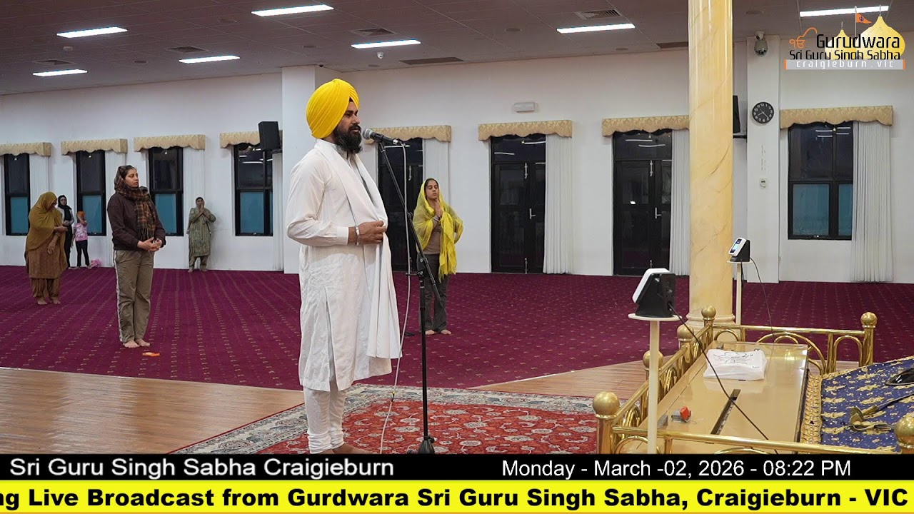 Live from Gurdwara Sri Guru Singh Sabha Craigieburn (Australia)
