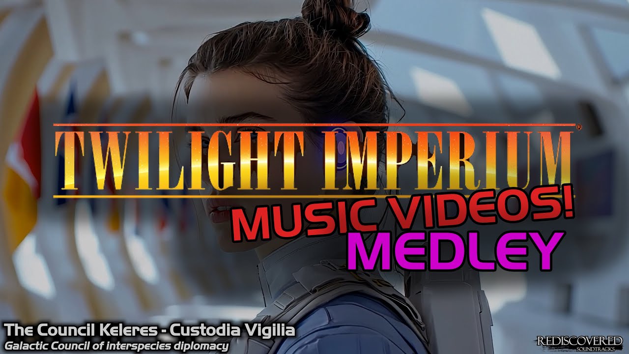 Council Keleres [MEDLEY] ~ Twilight Imperium Music Videos (Fan Project)