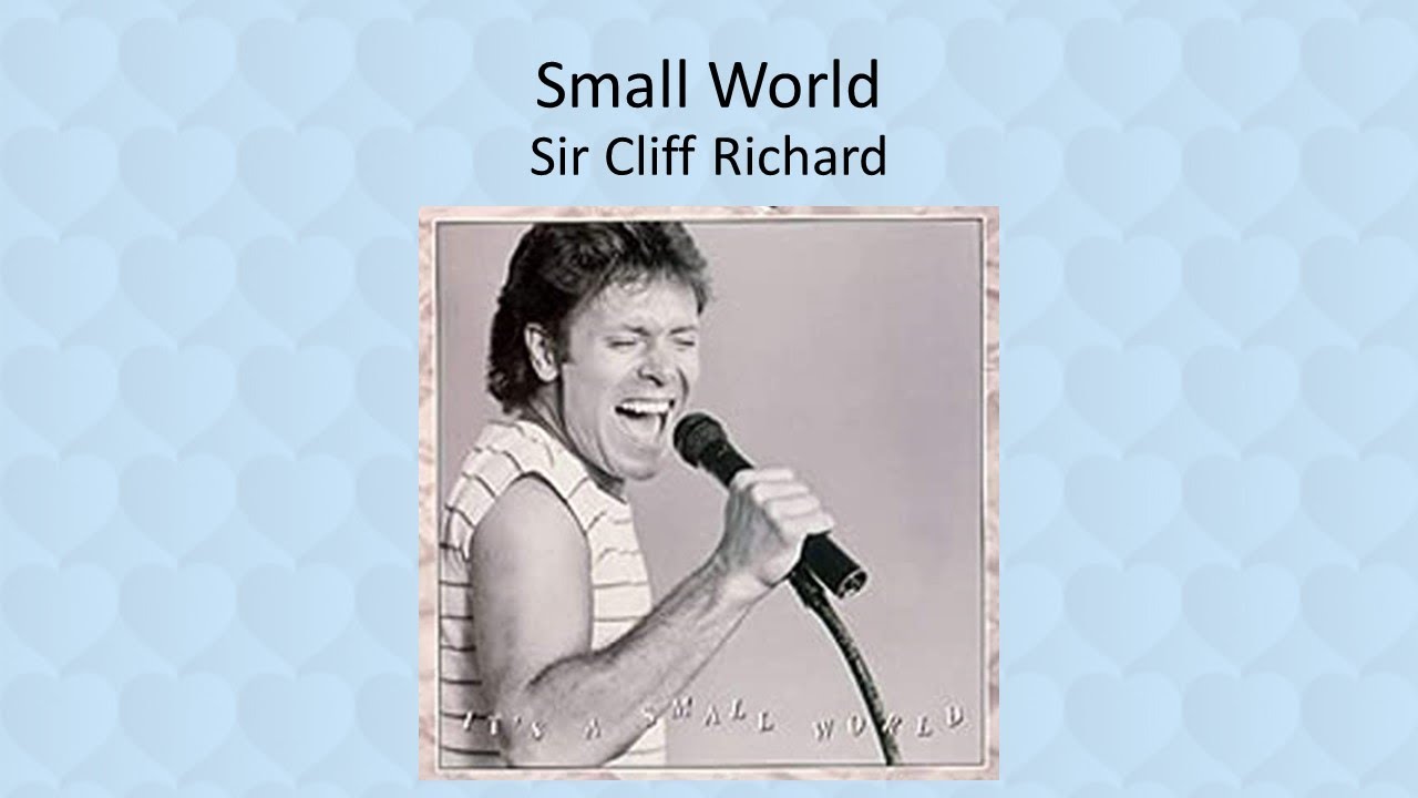 Small World - Sir Cliff Richard