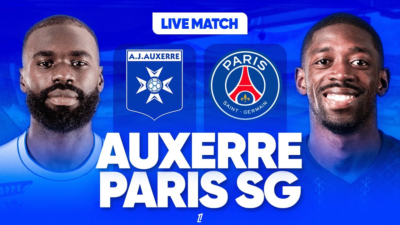 🔴🔵 AUXERRE - PSG LIVE / 🔥ALLEZ PARIS !! / 🚨VICTOIRE OBLIGATOIRE AVANT LA LIGUE DES CHAMPIONS ! / L1