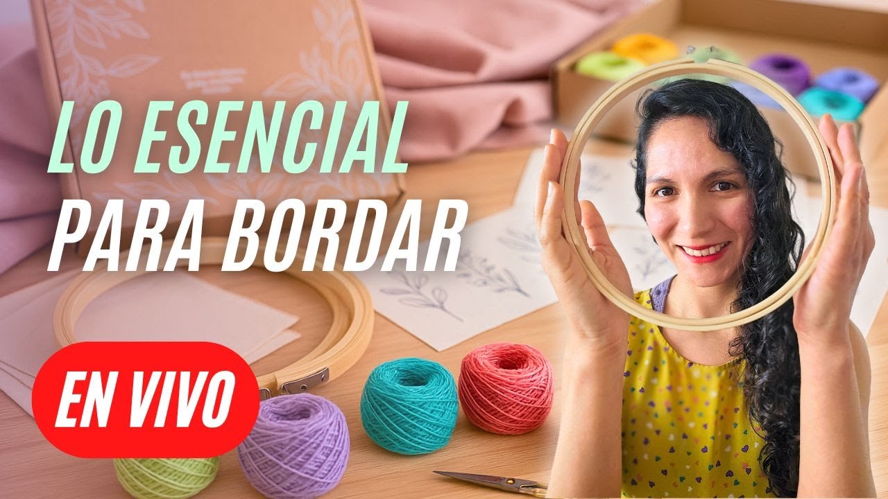 ¿Qué necesito para empezar a bordar? ✨