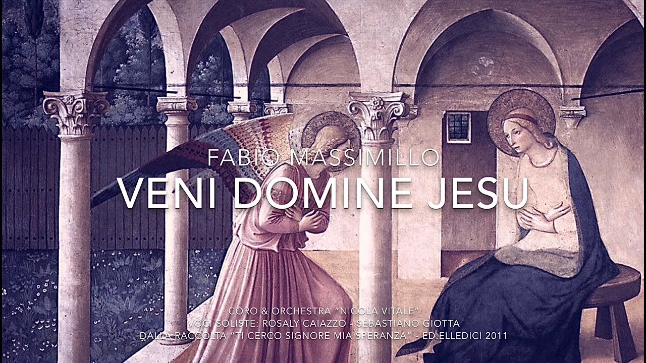VENI DOMINE JESU (Fabio Massimillo)