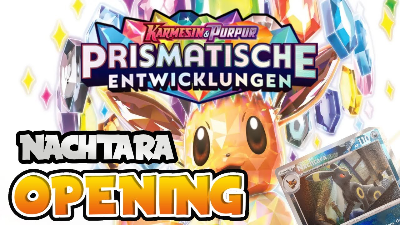 DOPPELT NACHTARA aus einem Booster ! - Prismatische Entwicklungen