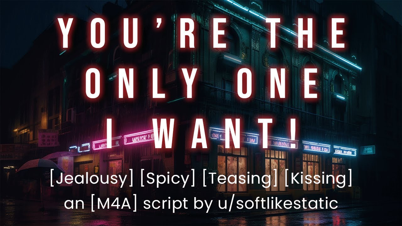 Your Jealous Friend with Benefit Confesses [M4A] [Jealousy] [Spicy] [Argument] [Teasing] [Kiss] ASMR