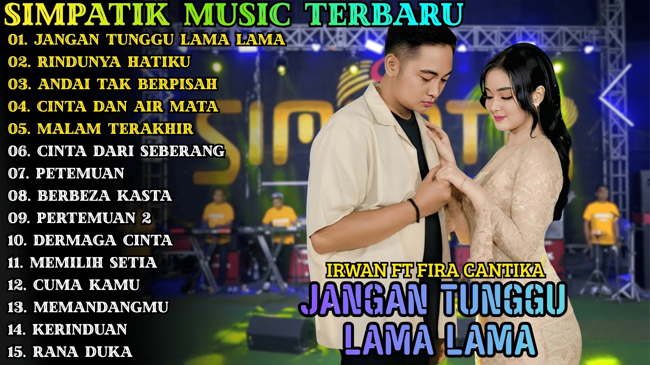 JANGAN TUNGGU LAMA LAMA - RINDUNYA HATIKU || SIMPATIK MUSIC || SIMPATIK MUSIC FULL ALBUM 2026